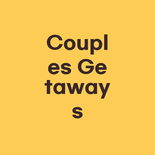 Couples Getaways