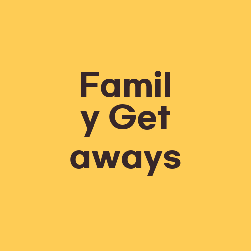 Family Getaways