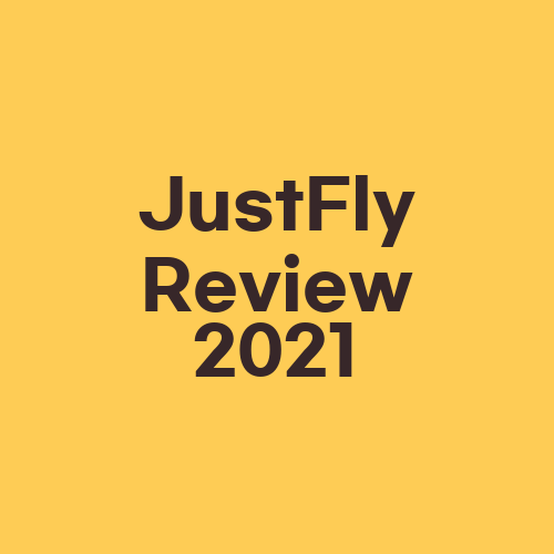 JustFly Review 2021