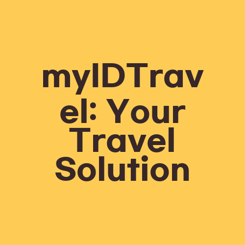 myIDTravel: Your Travel Solution